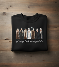 Load image into Gallery viewer, Pray Like a Girl - Catholic Women of Faith Sweatshirt
