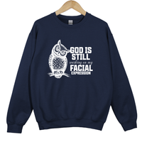 Load image into Gallery viewer, God Is Still Working On My Facial Expression - Sarcastic Faith Humor Christian Sweatshirt