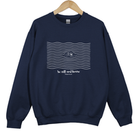 Load image into Gallery viewer, Be Still and Know Sweatshirt, Psalm 46:10 Shirt - Bible Verse Shirt Scripture Apparel