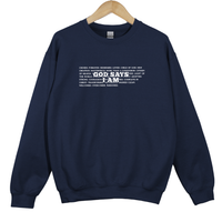 Load image into Gallery viewer, God Says I Am Christian Sweatshirt - Inspirational Faith Shirt