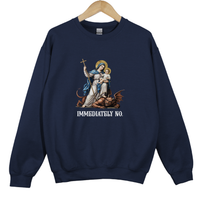 Load image into Gallery viewer, Immediately No Shirt - Christian Humor Crewneck Catholic Sweatshirt