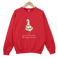 Load image into Gallery viewer, Jesus Is The Reason I'm Trying To Be Nice, Grumpy Goose Shirt - Christmas Goose Sweatshirt