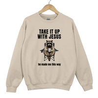 Load image into Gallery viewer, Take It Up With Jesus He Made Me This Way - Funny Christian Raccoon Sweatshirt